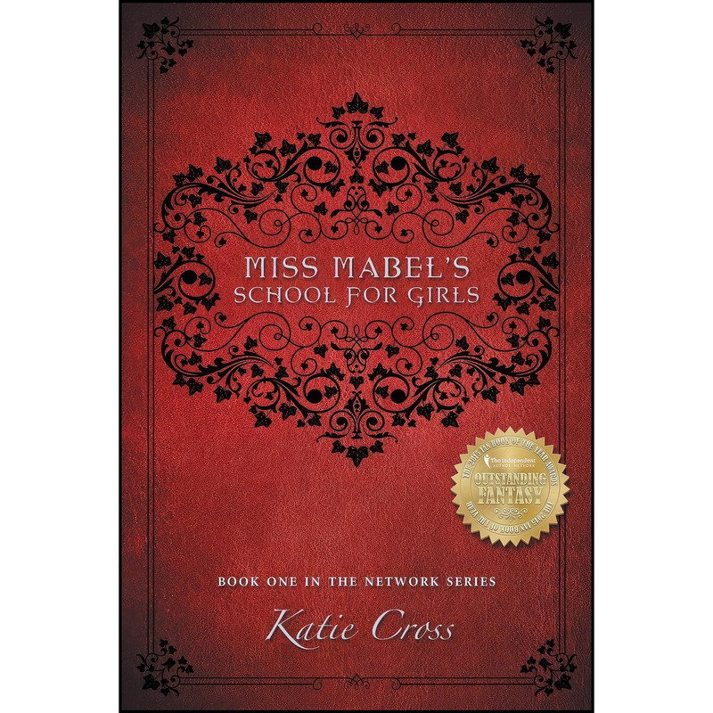کتاب Miss Mabels School for Girls اثر Katie Cross انتشارات Kcw کتاب Miss Mabels School for Girls اثر Katie Cross انتشارات Kcw