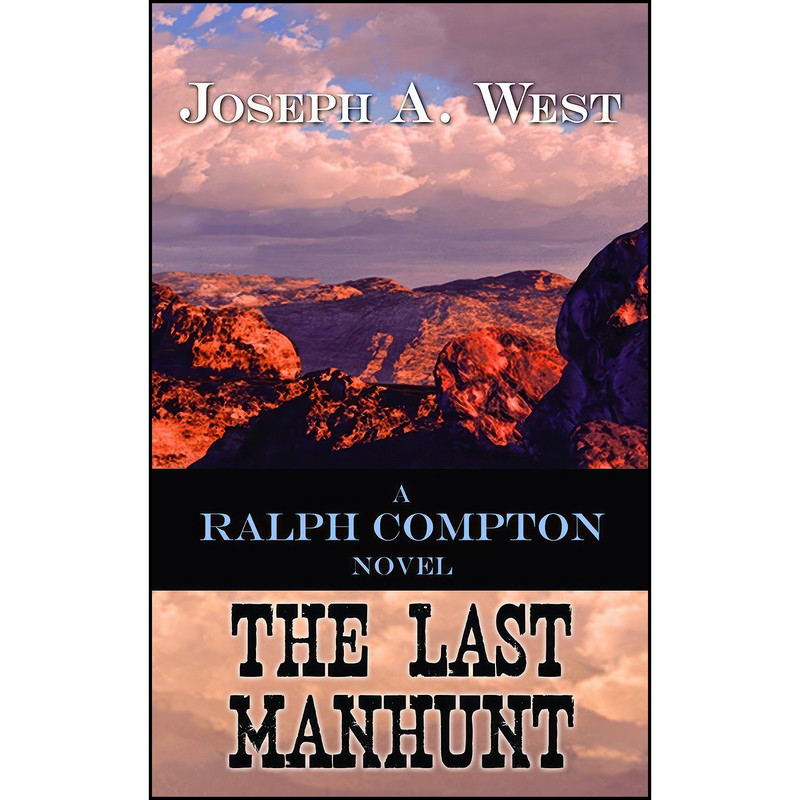 کتاب The Last Manhunt اثر Ralph Compton and Joseph A. West انتشارات Center Point Pub کتاب The Last Manhunt اثر Ralph Compton and Joseph A. West انتشارات Center Point Pub