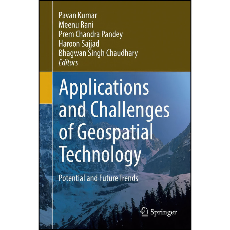 کتاب Applications and Challenges of Geospatial Technology اثر جمعي از نويسندگان انتشارات Springer کتاب Applications and Challenges of Geospatial Technology اثر جمعي از نويسندگان انتشارات Springer