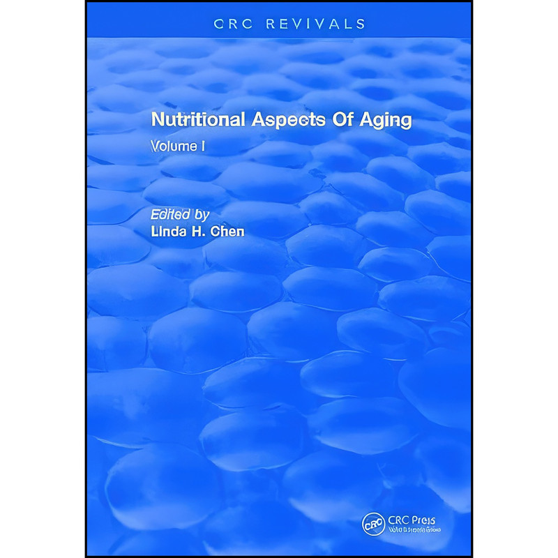 کتاب Nutritional Aspects Of Aging اثر Linda H. Chen انتشارات CRC Press کتاب Nutritional Aspects Of Aging اثر Linda H. Chen انتشارات CRC Press