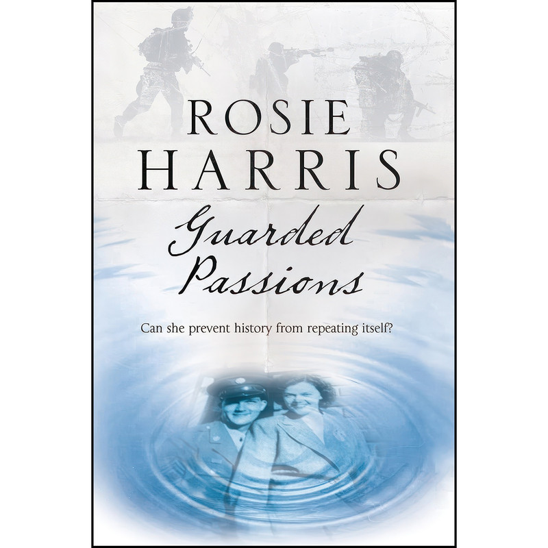 کتاب Guarded Passions اثر Rosie Harris انتشارات Severn House کتاب Guarded Passions اثر Rosie Harris انتشارات Severn House