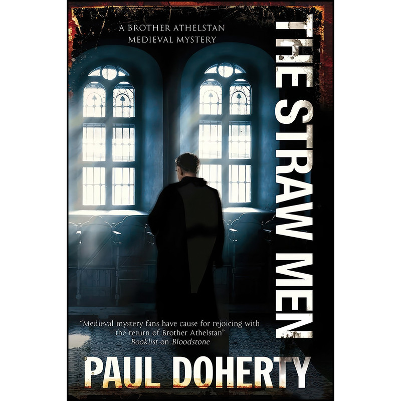 کتاب Straw Men اثر P. C. Doherty and Paul DOHERTY انتشارات Severn House کتاب Straw Men اثر P. C. Doherty and Paul DOHERTY انتشارات Severn House