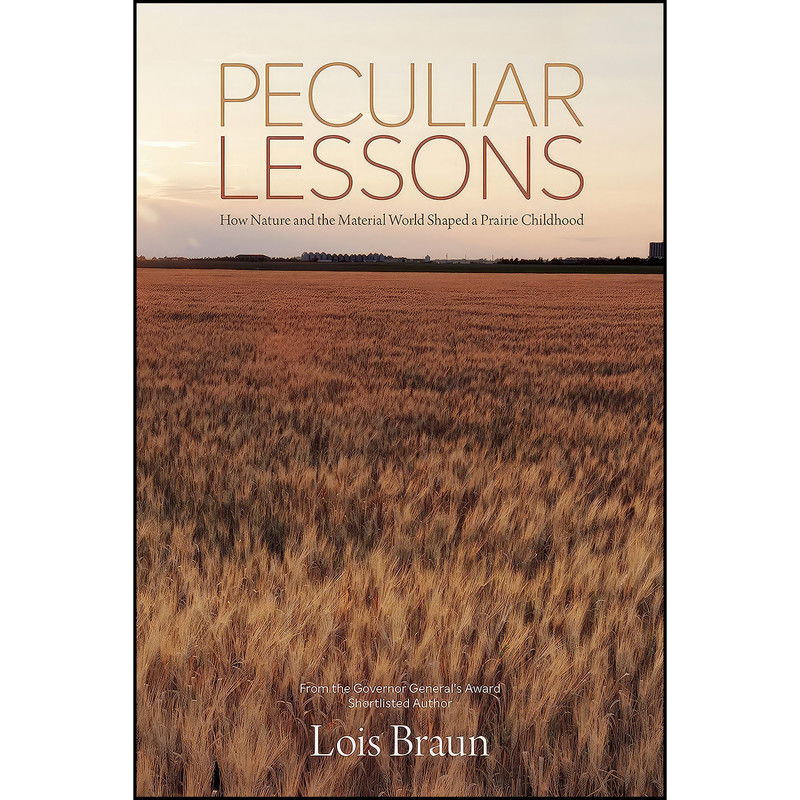 کتاب Peculiar Lessons اثر Lois Braun انتشارات Great Plains Publications کتاب Peculiar Lessons اثر Lois Braun انتشارات Great Plains Publications