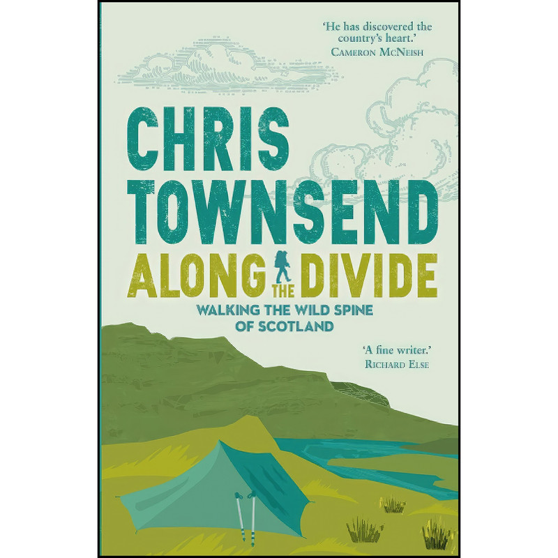کتاب Along The Divide اثر Chris Townsend انتشارات Sandstone Press کتاب Along The Divide اثر Chris Townsend انتشارات Sandstone Press