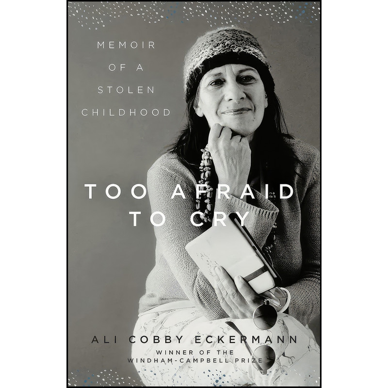 کتاب Too Afraid to Cry اثر Ali Cobby Eckermann انتشارات Liveright کتاب Too Afraid to Cry اثر Ali Cobby Eckermann انتشارات Liveright