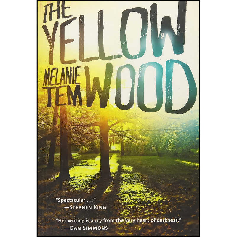 کتاب The Yellow Wood اثر Melanie Tem انتشارات ChiZine Publications کتاب The Yellow Wood اثر Melanie Tem انتشارات ChiZine Publications