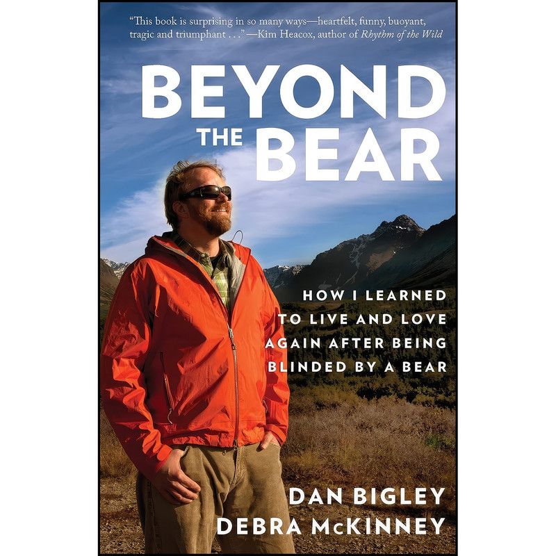 کتاب Beyond the Bear اثر Dan Bigley and Debra McKinney انتشارات Lyons Press کتاب Beyond the Bear اثر Dan Bigley and Debra McKinney انتشارات Lyons Press