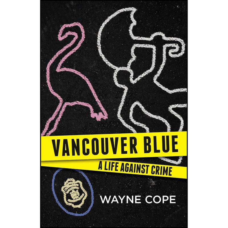 کتاب Vancouver Blue اثر Wayne Cope انتشارات Harbour Publishing کتاب Vancouver Blue اثر Wayne Cope انتشارات Harbour Publishing