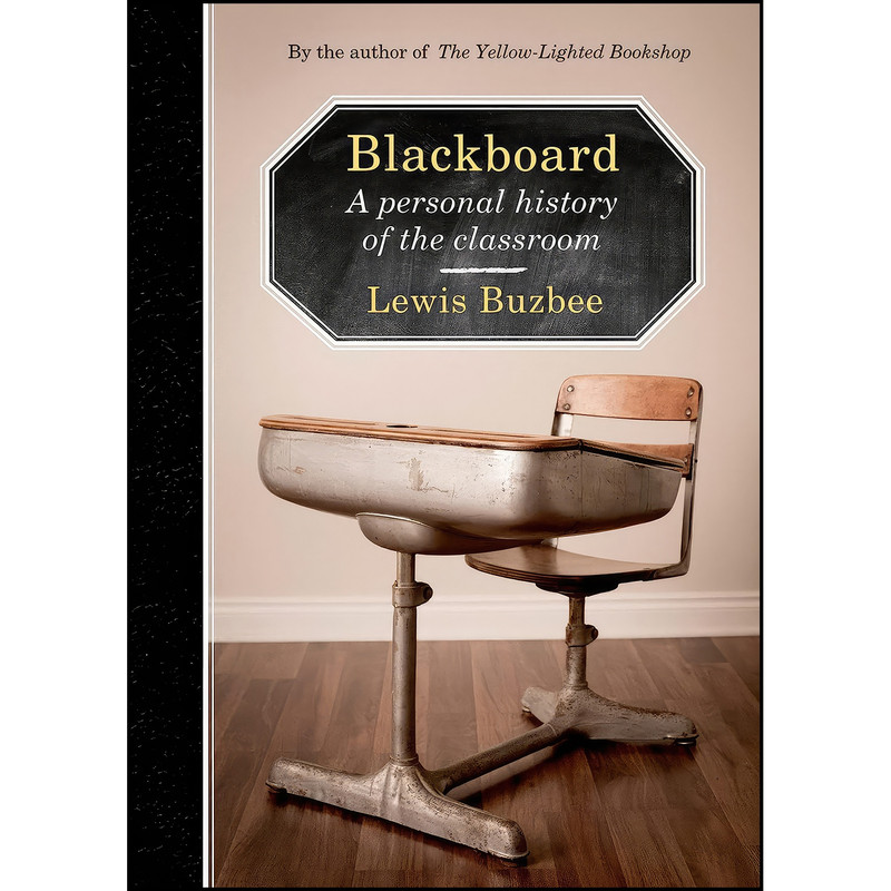 کتاب Blackboard اثر Lewis Buzbee انتشارات Graywolf Press کتاب Blackboard اثر Lewis Buzbee انتشارات Graywolf Press