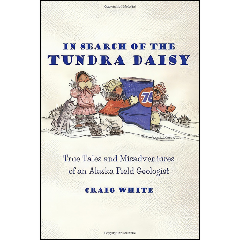 کتاب In Search of the Tundra Daisy اثر Craig White انتشارات تازه ها کتاب In Search of the Tundra Daisy اثر Craig White انتشارات تازه ها