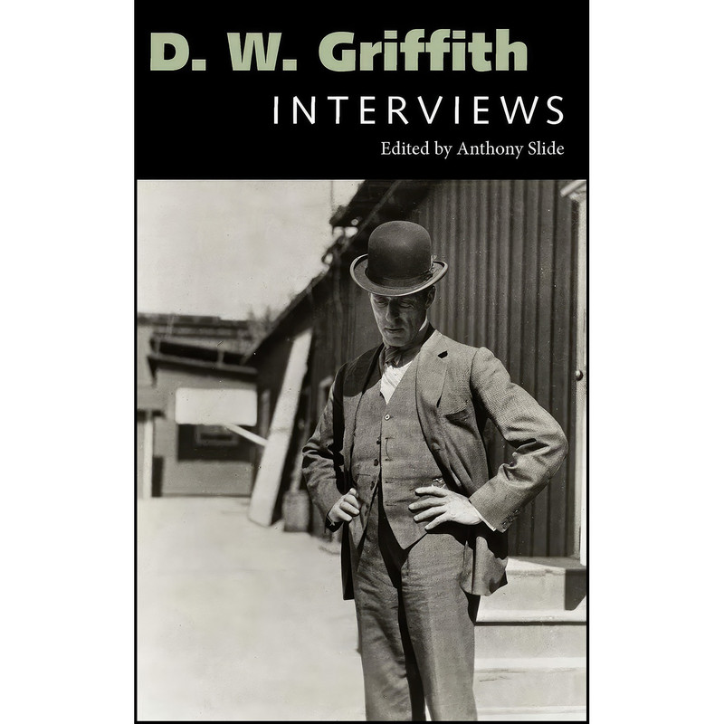کتاب D. W. Griffith اثر Anthony Slide انتشارات University Press of Mississippi کتاب D. W. Griffith اثر Anthony Slide انتشارات University Press of Mississippi