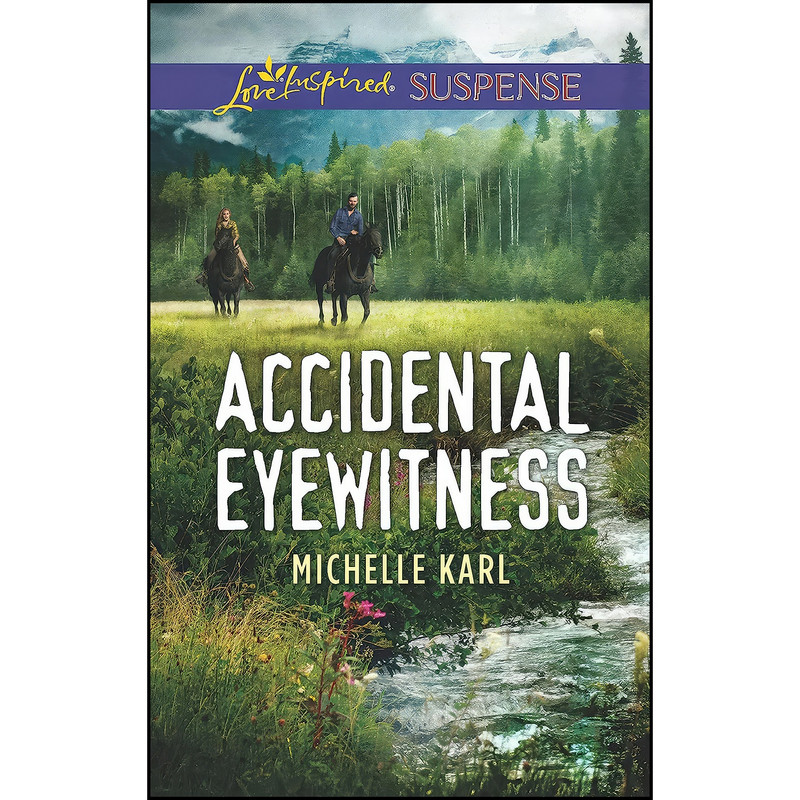 کتاب Accidental Eyewitness اثر Michelle Karl انتشارات Love Inspired Suspense کتاب Accidental Eyewitness اثر Michelle Karl انتشارات Love Inspired Suspense
