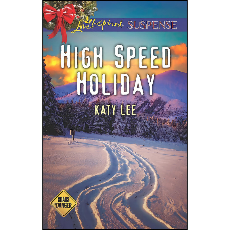 کتاب High Speed Holiday اثر Katy Lee انتشارات Love Inspired Suspense کتاب High Speed Holiday اثر Katy Lee انتشارات Love Inspired Suspense