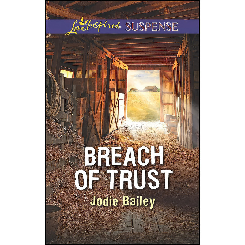 کتاب Breach of Trust اثر Jodie Bailey انتشارات Love Inspired Suspense کتاب Breach of Trust اثر Jodie Bailey انتشارات Love Inspired Suspense