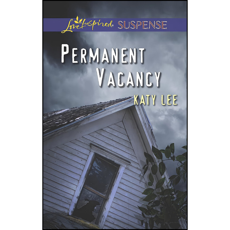 کتاب Permanent Vacancy اثر Katy Lee انتشارات Love Inspired Suspense کتاب Permanent Vacancy اثر Katy Lee انتشارات Love Inspired Suspense