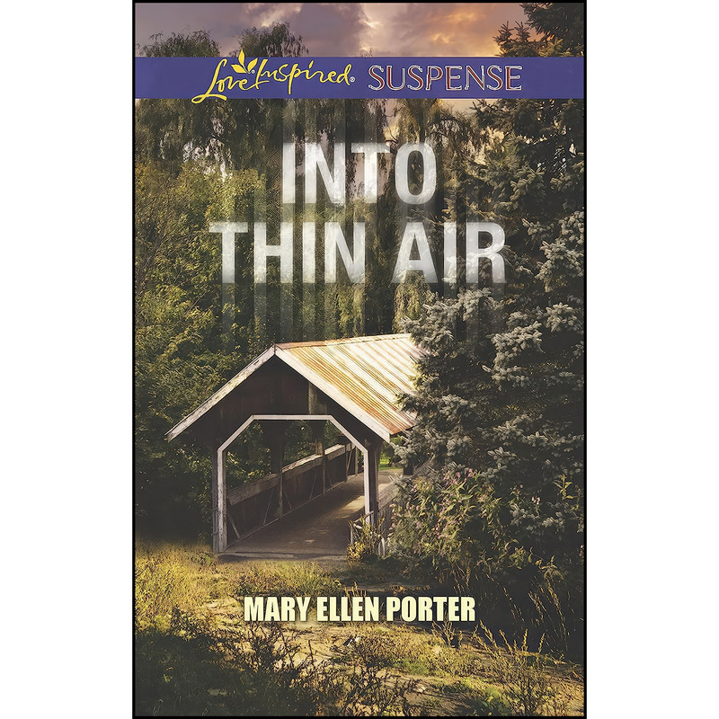 کتاب Into Thin Air اثر Mary Ellen Porter انتشارات Love Inspired Suspense کتاب Into Thin Air اثر Mary Ellen Porter انتشارات Love Inspired Suspense