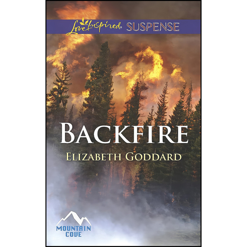 کتاب Backfire اثر Elizabeth Goddard انتشارات Love Inspired Suspense کتاب Backfire اثر Elizabeth Goddard انتشارات Love Inspired Suspense
