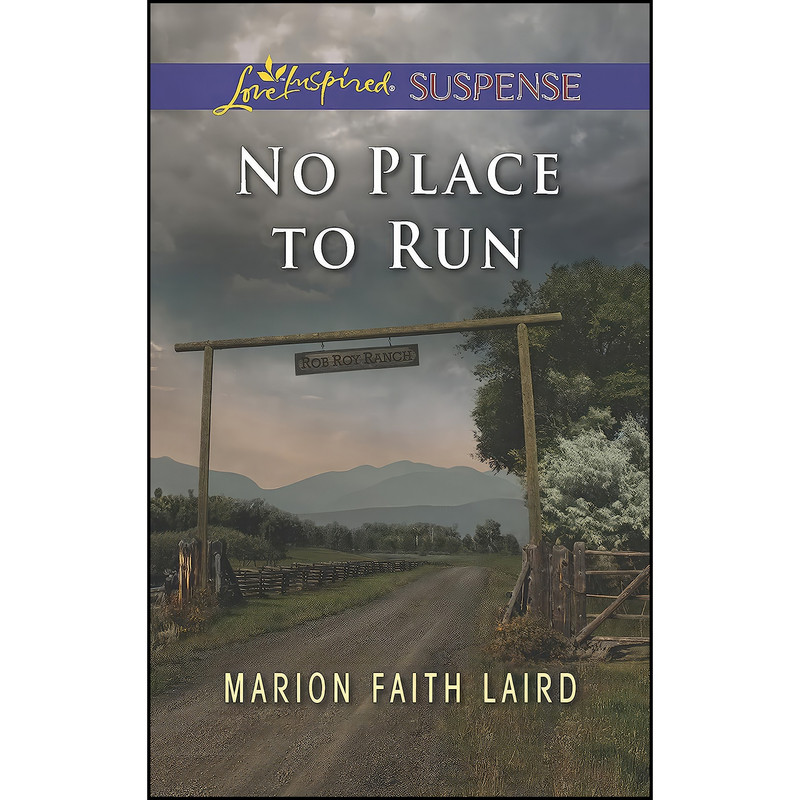 کتاب No Place to Run اثر Marion Faith Laird انتشارات Love Inspired Suspense کتاب No Place to Run اثر Marion Faith Laird انتشارات Love Inspired Suspense