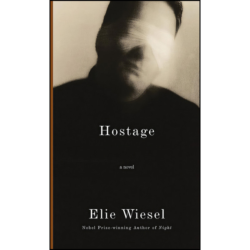 کتاب Hostage اثر Elie Wiesel and Catherine Temerson انتشارات Knopf کتاب Hostage اثر Elie Wiesel and Catherine Temerson انتشارات Knopf