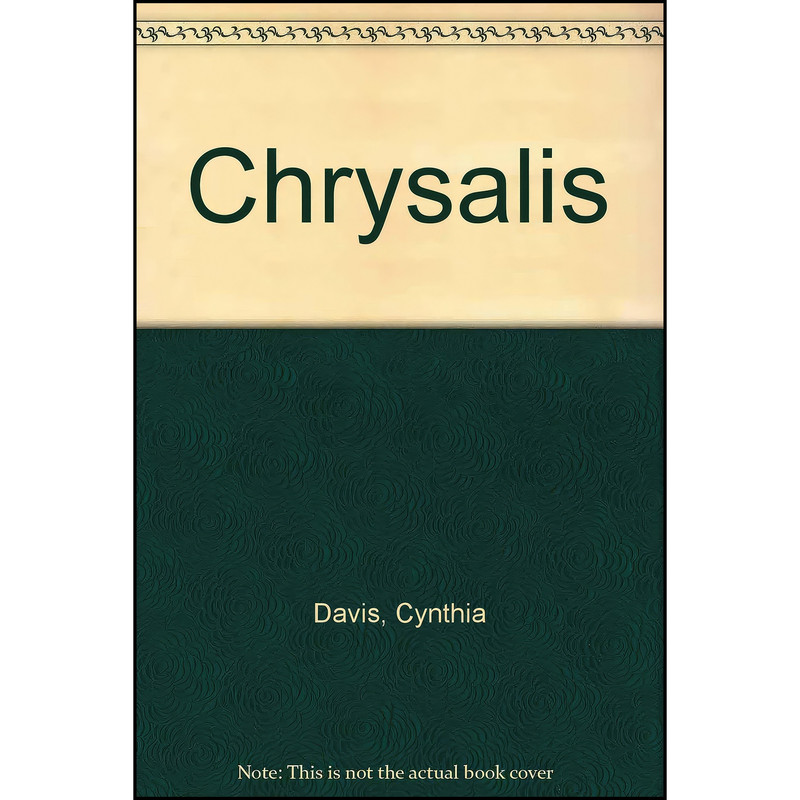 کتاب Chrysalis اثر جمعي از نويسندگان انتشارات Bt Bound کتاب Chrysalis اثر جمعي از نويسندگان انتشارات Bt Bound