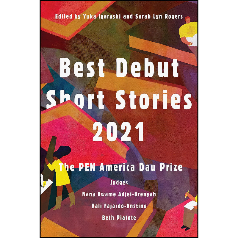 کتاب Best Debut Short Stories 2021 اثر جمعي از نويسندگان انتشارات Catapult کتاب Best Debut Short Stories 2021 اثر جمعي از نويسندگان انتشارات Catapult