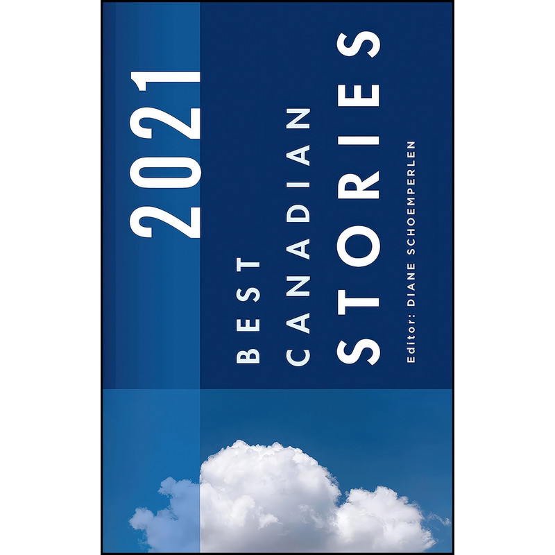 کتاب Best Canadian Stories 2021 اثر Diane Schoemperlen انتشارات Biblioasis کتاب Best Canadian Stories 2021 اثر Diane Schoemperlen انتشارات Biblioasis