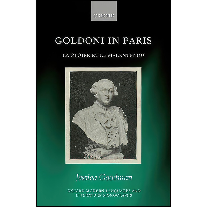 کتاب Goldoni in Paris اثر Jessica Goodman انتشارات Oxford University Press کتاب Goldoni in Paris اثر Jessica Goodman انتشارات Oxford University Press