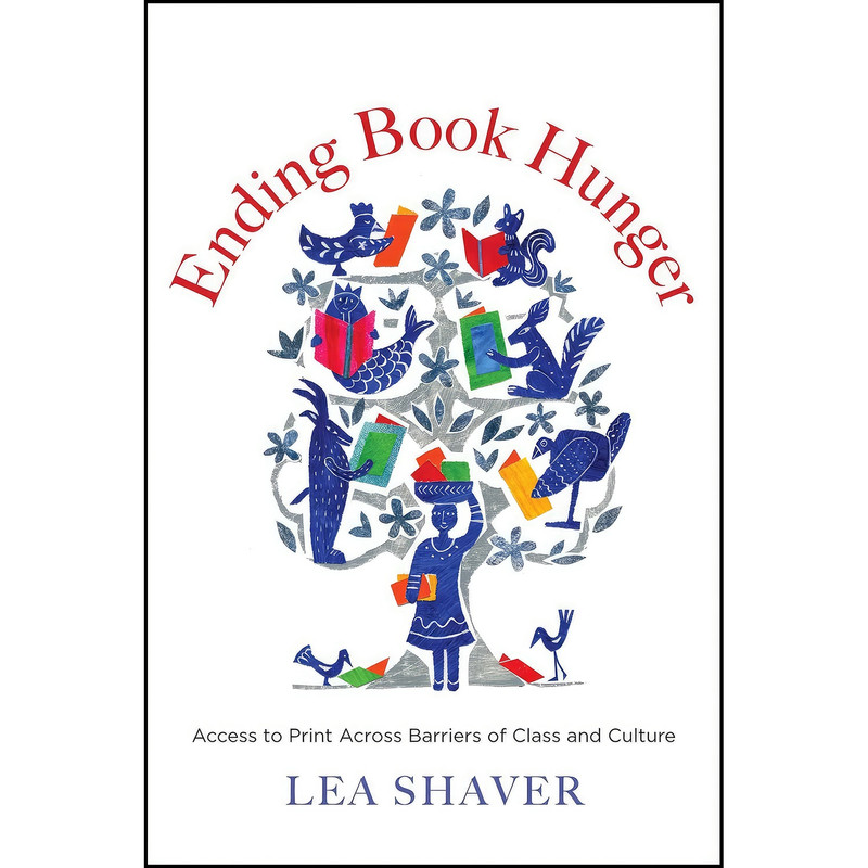 کتاب Ending Book Hunger اثر Lea Shaver انتشارات Yale University Press کتاب Ending Book Hunger اثر Lea Shaver انتشارات Yale University Press