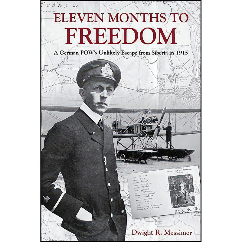 کتاب Eleven Months to Freedom اثر Dwight R Messimer انتشارات Naval Institute Press کتاب Eleven Months to Freedom اثر Dwight R Messimer انتشارات Naval Institute Press