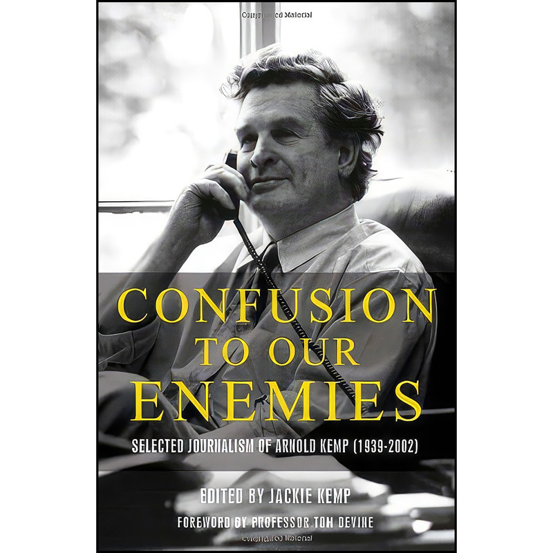 کتاب Confusion To Our Enemies اثر Arnold Kemp انتشارات Neil Wilson Publishing کتاب Confusion To Our Enemies اثر Arnold Kemp انتشارات Neil Wilson Publishing