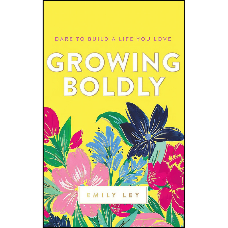 کتاب Growing Boldly اثر Emily Ley انتشارات Thomas Nelson on Brilliance Audio کتاب Growing Boldly اثر Emily Ley انتشارات Thomas Nelson on Brilliance Audio