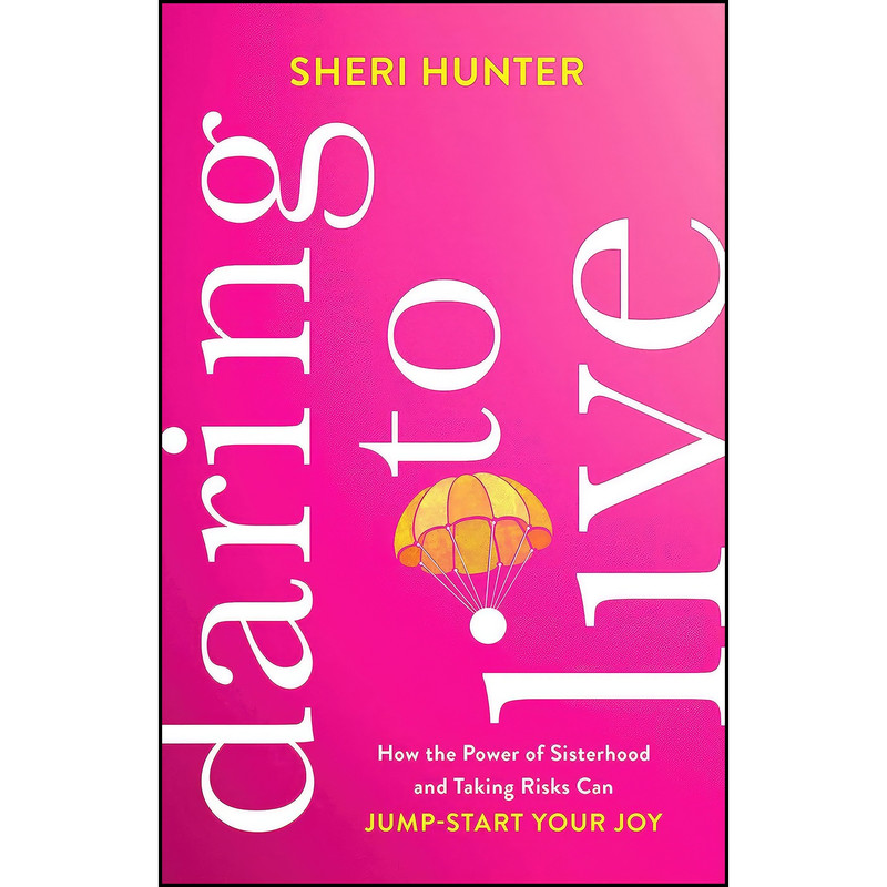 کتاب Daring to Live اثر Sheri Hunter انتشارات Baker Books کتاب Daring to Live اثر Sheri Hunter انتشارات Baker Books