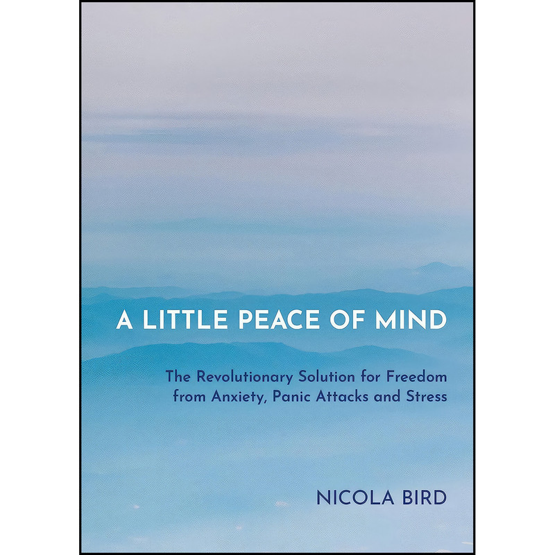 کتاب A Little Peace of Mind اثر Nicola Bird انتشارات Hay House UK کتاب A Little Peace of Mind اثر Nicola Bird انتشارات Hay House UK