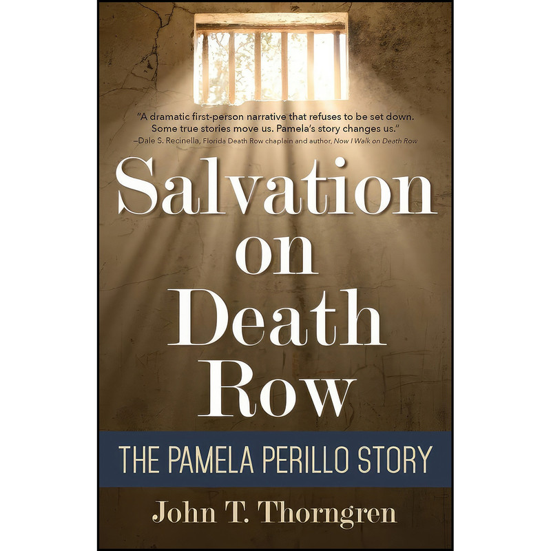 کتاب Salvation on Death Row اثر John T. Thorngren انتشارات KiCam Projects, LLC کتاب Salvation on Death Row اثر John T. Thorngren انتشارات KiCam Projects, LLC
