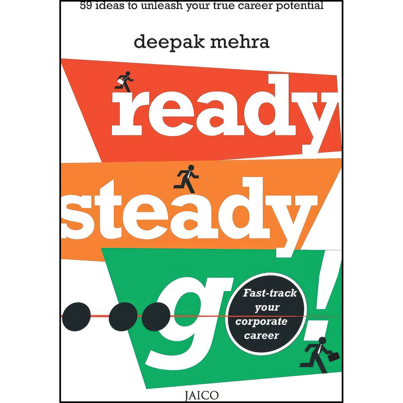 کتاب Ready, Steady, Go! اثر Deepak Mehra انتشارات Jaico Publishing House کتاب Ready, Steady, Go! اثر Deepak Mehra انتشارات Jaico Publishing House