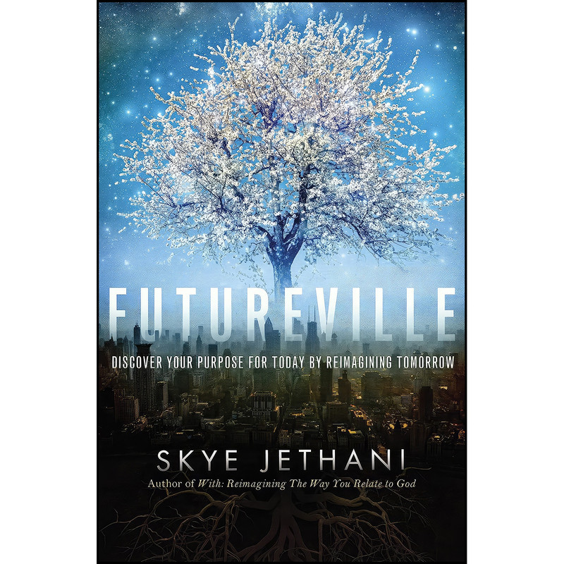 کتاب Futureville اثر Skye Jethani انتشارات Thomas Nelson کتاب Futureville اثر Skye Jethani انتشارات Thomas Nelson