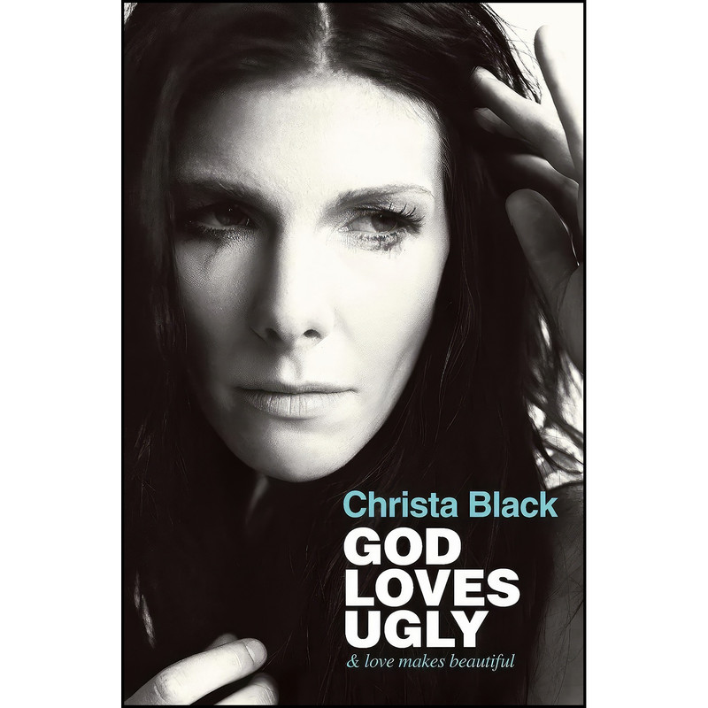 کتاب God Loves Ugly اثر Christa Black انتشارات FaithWords کتاب God Loves Ugly اثر Christa Black انتشارات FaithWords
