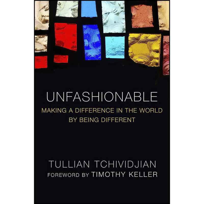 کتاب Unfashionable اثر جمعي از نويسندگان انتشارات Multnomah کتاب Unfashionable اثر جمعي از نويسندگان انتشارات Multnomah