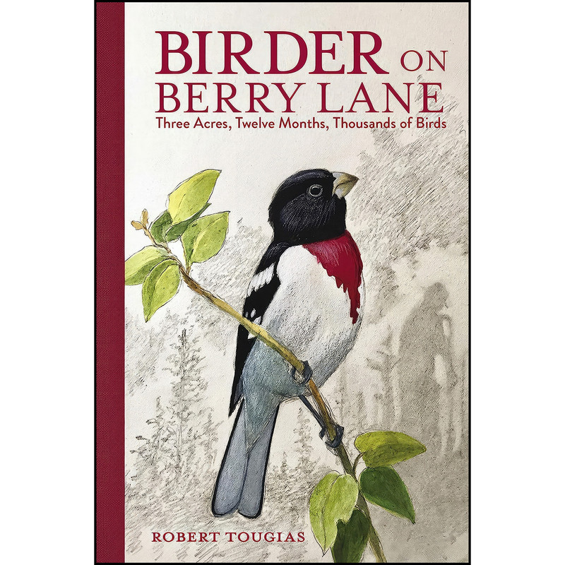 کتاب Birder on Berry Lane اثر Robert Tougias انتشارات Imagine کتاب Birder on Berry Lane اثر Robert Tougias انتشارات Imagine