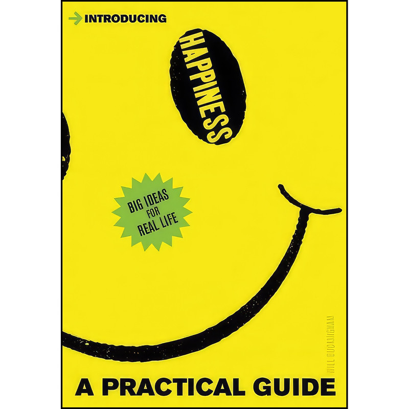 کتاب Introducing Happiness اثر Will Buckingham انتشارات Icon Books کتاب Introducing Happiness اثر Will Buckingham انتشارات Icon Books