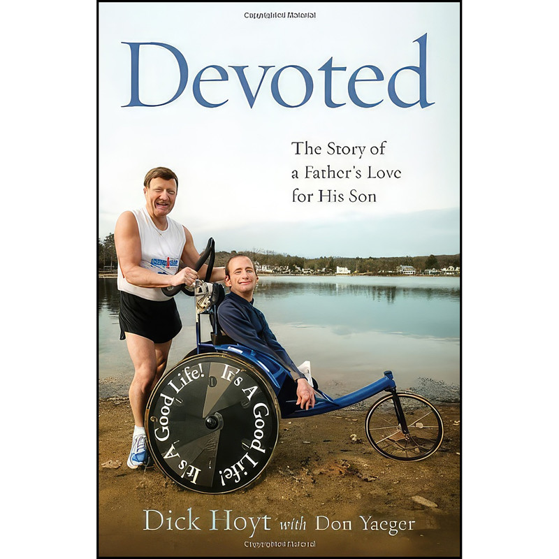 کتاب Devoted اثر Dick Hoyt and Don Yaeger انتشارات Da Capo Press کتاب Devoted اثر Dick Hoyt and Don Yaeger انتشارات Da Capo Press
