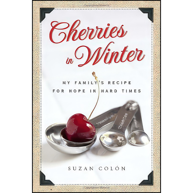 کتاب Cherries in Winter اثر Suzan Colon انتشارات Doubleday کتاب Cherries in Winter اثر Suzan Colon انتشارات Doubleday