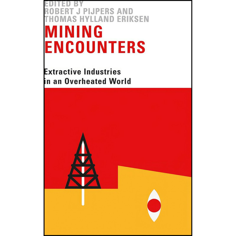 کتاب Mining Encounters اثر جمعي از نويسندگان انتشارات Pluto Press کتاب Mining Encounters اثر جمعي از نويسندگان انتشارات Pluto Press