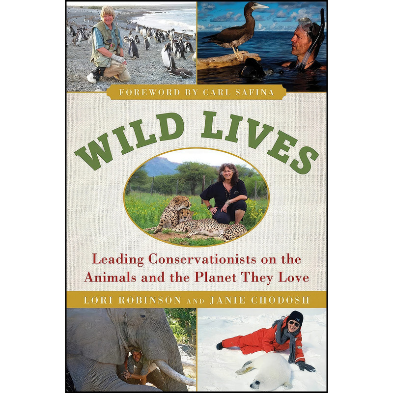 کتاب Wild Lives اثر جمعي از نويسندگان انتشارات Skyhorse کتاب Wild Lives اثر جمعي از نويسندگان انتشارات Skyhorse