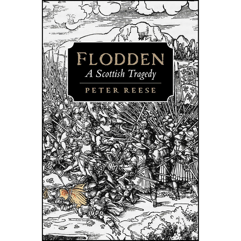 کتاب Flodden اثر Peter Reese انتشارات Birlinn کتاب Flodden اثر Peter Reese انتشارات Birlinn