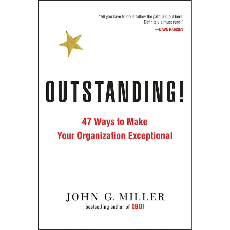 کتاب Outstanding! اثر John G. Miller انتشارات TarcherPerigee کتاب Outstanding! اثر John G. Miller انتشارات TarcherPerigee