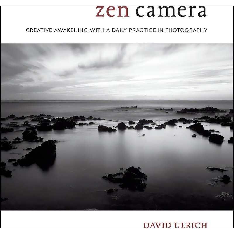 کتاب Zen Camera اثر David Ulrich انتشارات Watson-Guptill کتاب Zen Camera اثر David Ulrich انتشارات Watson-Guptill
