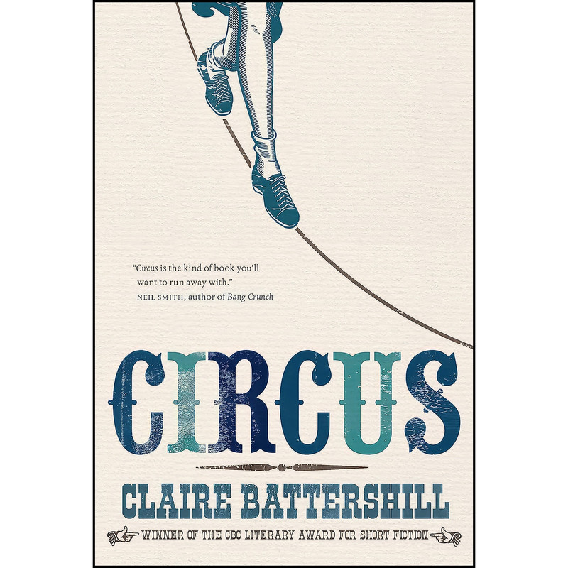 کتاب Circus اثر Claire Battershill انتشارات McClelland & Stewart کتاب Circus اثر Claire Battershill انتشارات McClelland & Stewart