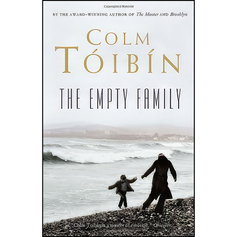 کتاب The Empty Family اثر Colm Tóibín انتشارات McClelland & Stewart کتاب The Empty Family اثر Colm Tóibín انتشارات McClelland & Stewart