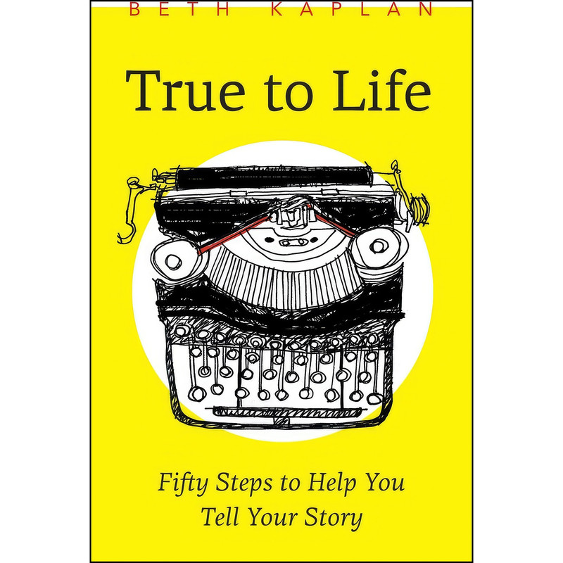 کتاب True to Life اثر Beth Kaplan انتشارات Iguana Books کتاب True to Life اثر Beth Kaplan انتشارات Iguana Books